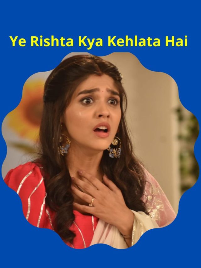 Yeh Rishta Kya Kehlata Hai : Manjari shares the truth