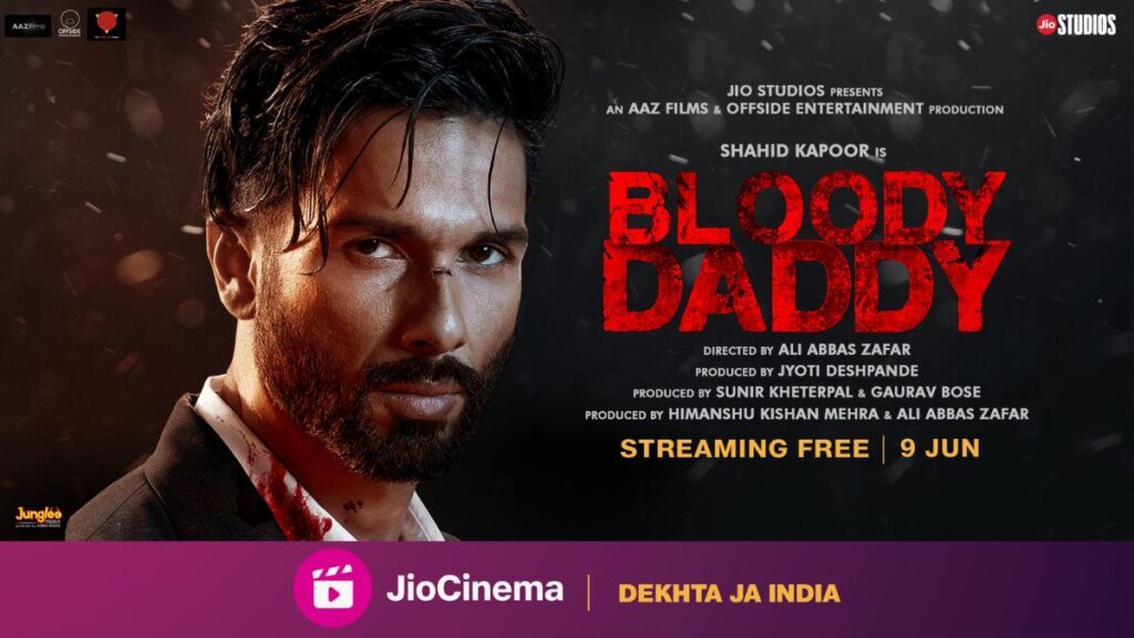 JioCinema, OTT Film, Bloody Daddy, Shahid Kapoor,