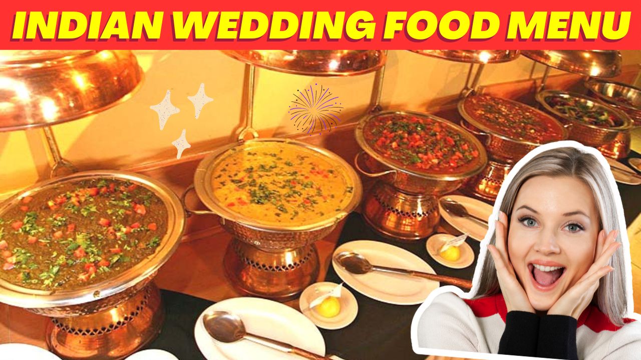 Best Indian Wedding Food Menu Ideas Latest Food Menu For Marriage 