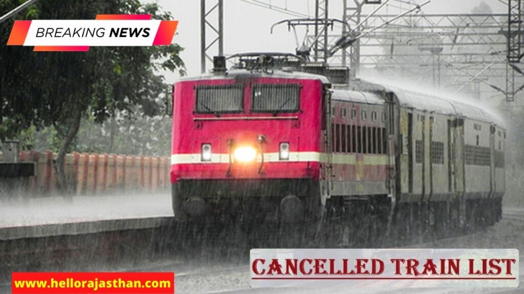 indian railways,indian railways news,indian railways news in hindi,list of trains cancelled,trains cancelled heavy rainfall,uttar pradesh mausam,jammu weather,trains affected,barish,monsoon,मॉनसून,बारिश,