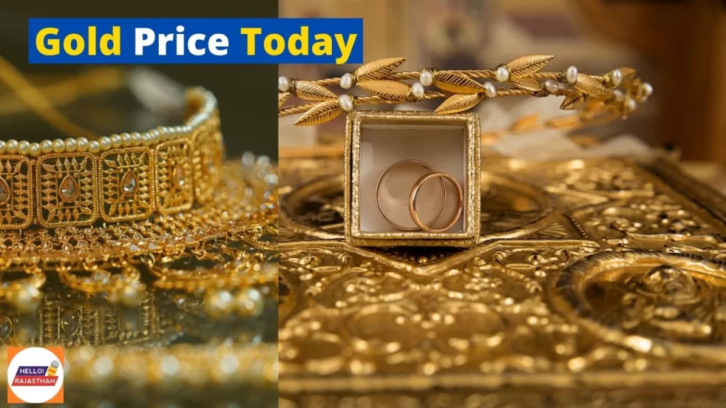 Today Gold Price, Aaj Ka Sone Ka Bhav, Today Gold Rate, Today Gold Price in India, Today Gold Price in Jaipur, Today Gold Price in Lucknow, Today Gold Price in Mumbai, Today Gold Price in Jaipur, Today Gold Price in Bikaner, Today Gold Price in Punjab, Today Gold Price in Chandigarh,