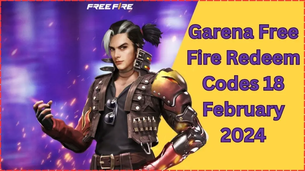 GARENA FREE FIRE MAX REDEEM CODES 18 FEBRUARY 2024 
