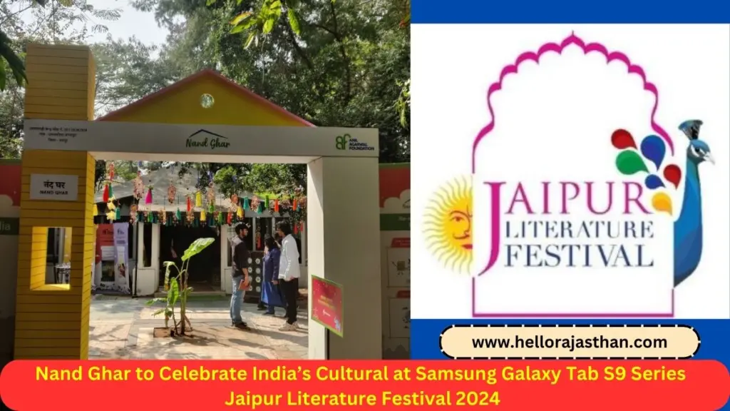 Nand Ghar, Jaipur Literature Festival 2024, Samsung Galaxy Tab S9, Anil Agarwal Foundation's (AAF), Anil Agarwal Foundation,